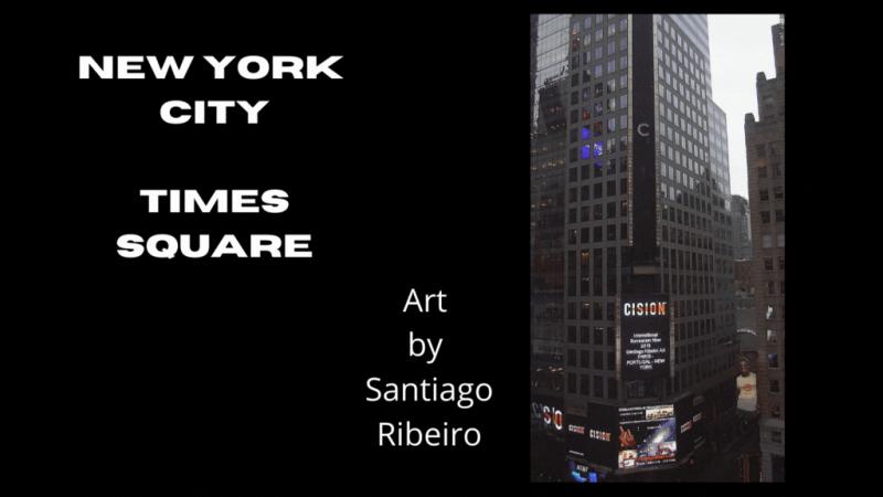 El arte internacional de Santiago Ribeiro en Times Square Screen en New York City