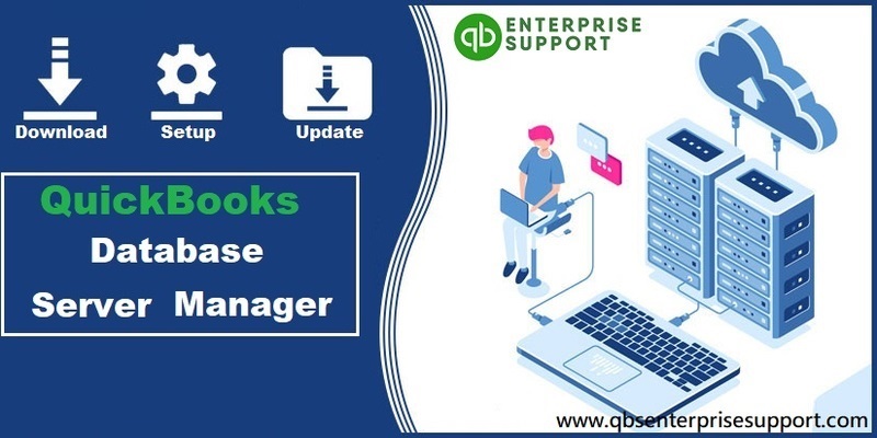 Manager of the QuickBooks Database Server (Install & Download)